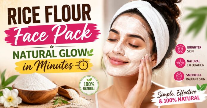 Rice Flour Face Pack Natural Glow in Minutes